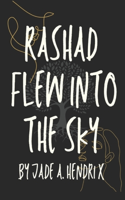 Rashad Flew Into the Sky B08P3SBVZ2 Book Cover