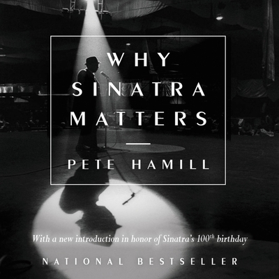 Why Sinatra Matters 1478961333 Book Cover