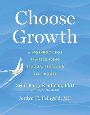 Choose Growth: A Workbook for Transcending Trau... 1399805614 Book Cover
