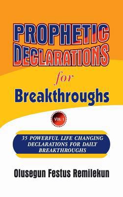 Prophetic Declarations for Breakthroughs 35 Pow... 1387120077 Book Cover