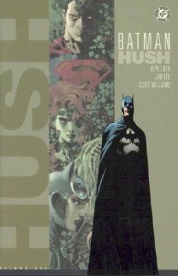 Batman: Hush - Volume One 1401200613 Book Cover