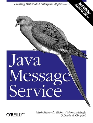 Java Message Service: Creating Distributed Ente... 0596522045 Book Cover