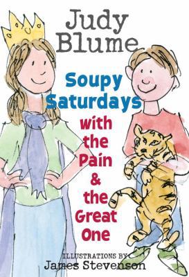 Soupy Saturdays with the Pain & the Great One 0385733054 Book Cover