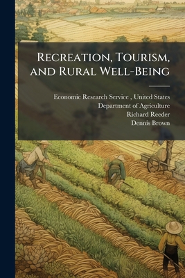 Recreation, Tourism, and Rural Well-Being 1298043905 Book Cover