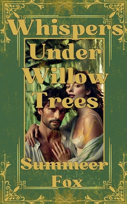 Whispers Under Willow Trees B0DR2NTQNL Book Cover