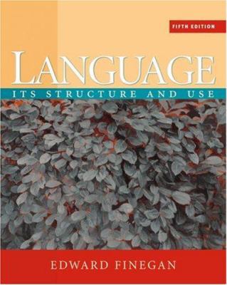 Language: Its Structure and Use 1413030556 Book Cover