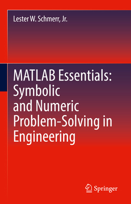 MATLAB Essentials: Symbolic and Numeric Problem... 3031993071 Book Cover