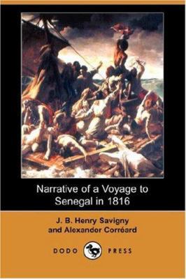 Narrative of a Voyage to Senegal in 1816 (Dodo ... 1406538795 Book Cover
