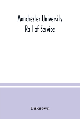 Manchester University Roll of Service 9354037917 Book Cover
