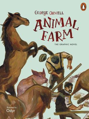 Animal Farm: The Graphic Novel 0241391857 Book Cover