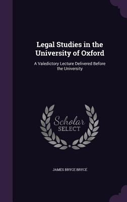 Legal Studies in the University of Oxford: A Va... 1341062546 Book Cover