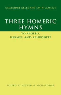 Three Homeric Hymns: To Apollo, Hermes, and Aph... 0521457742 Book Cover