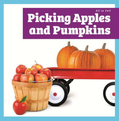 Picking Apples and Pumpkins B0H9D5D6C3 Book Cover