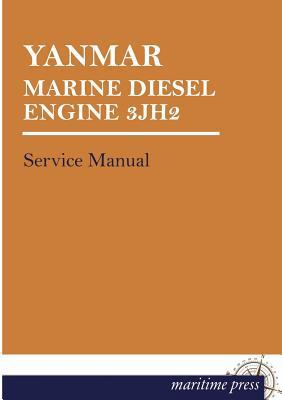 Yanmar Marine Diesel Engine 3jh2: Service Manual 3954272792 Book Cover