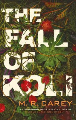 The Fall of Koli: The Rampart Trilogy, Book 3 0356513505 Book Cover