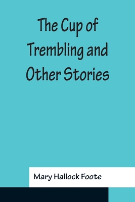 The Cup of Trembling and Other Stories 9356152179 Book Cover