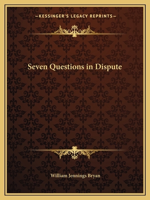 Seven Questions in Dispute 1162617616 Book Cover