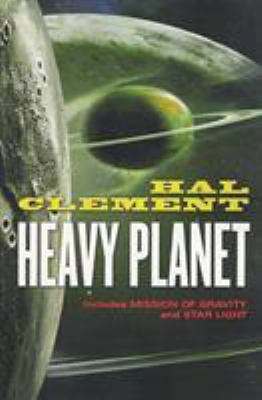 Heavy Planet: The Classic Mesklin Stories 076530368X Book Cover