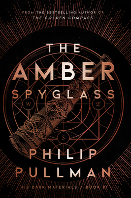 His Dark Materials: The Amber Spyglass (Book 3) 0375823352 Book Cover