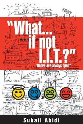What ...If not I.I.T.? 9380349777 Book Cover