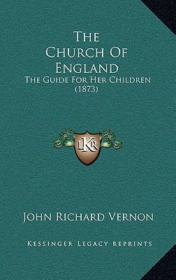 The Church of England: The Guide for Her Childr... 1165166992 Book Cover