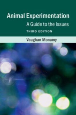Animal Experimentation: A Guide to the Issues 1316614948 Book Cover