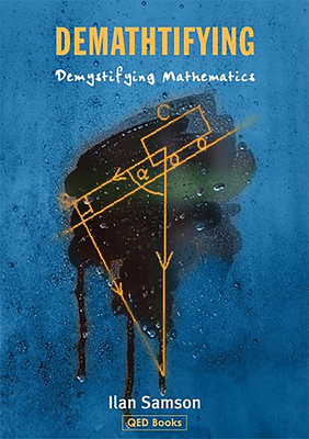 Demathtifying - Demystifying Mathematics 1858532175 Book Cover