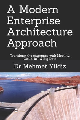 A Modern Enterprise Architecture Approach: Tran... 1700437976 Book Cover