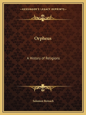 Orpheus: A History of Religions 1162564830 Book Cover