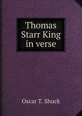 Thomas Starr King in verse 5518646097 Book Cover