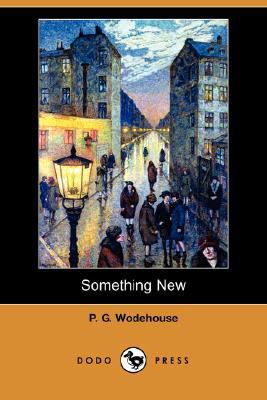 Something New (Dodo Press) 1406564451 Book Cover