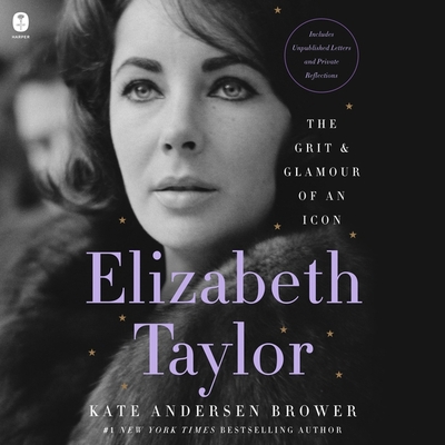 Elizabeth Taylor: The Grit & Glamour of an Icon B09ZCSBTK7 Book Cover