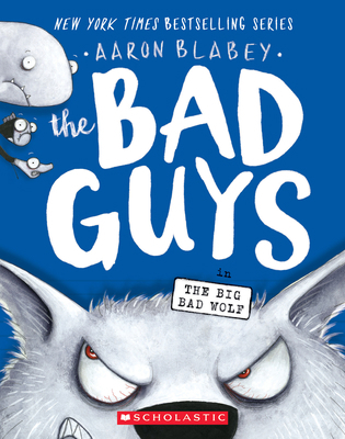 The Bad Guys in the Big Bad Wolf (the Bad Guys ... 1338305816 Book Cover