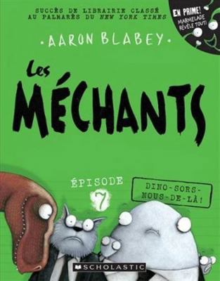 Les Méchants: N° 7 - Dino-Sors-Nous-De-Là! [French] 1443173096 Book Cover