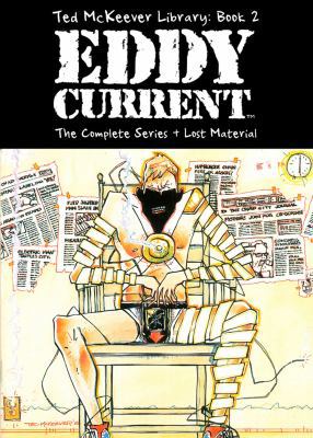 Ted McKeever Library Book 2: Eddy Current 1582409781 Book Cover