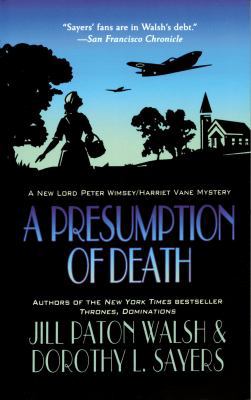 A Presumption of Death: A Lord Peter Wimsey/Har... 1250017440 Book Cover
