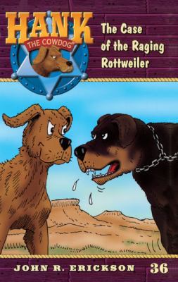 The Case of the Raging Rottweiler 0613310489 Book Cover