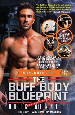 The Buff Body Blueprint: Busy Guys Body Transfo... 0615948219 Book Cover