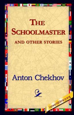 The Schoolmaster and Other Stories 1421821249 Book Cover