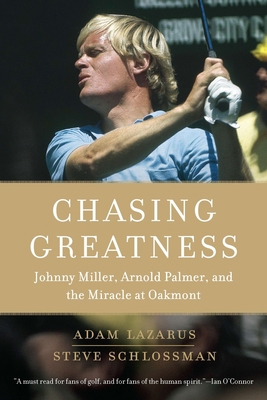 Chasing Greatness: Johnny Miller, Arnold Palmer... 045123264X Book Cover