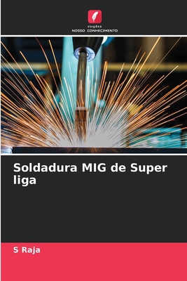 Soldadura MIG de Super liga [Portuguese] 6207256778 Book Cover