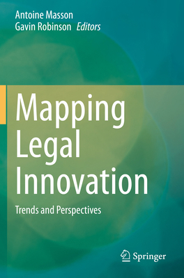 Mapping Legal Innovation: Trends and Perspectives 3030474496 Book Cover