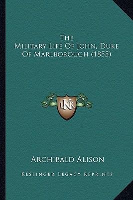 The Military Life Of John, Duke Of Marlborough ... 1165127520 Book Cover