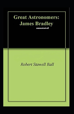 Great Astronomers James Bradley annotated B08JB1XDLR Book Cover