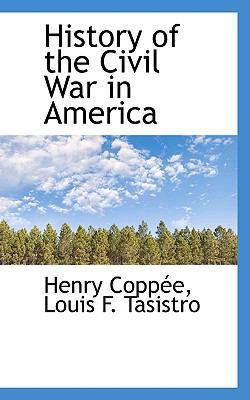 History of the Civil War in America 1117590062 Book Cover