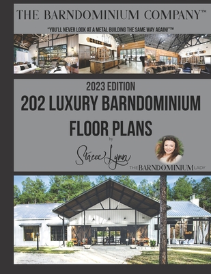 2023 202 Luxury Barndominium Floor Plans B0C7TCPD6D Book Cover