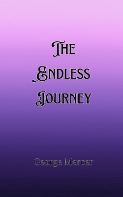 The Endless Journey 9916907692 Book Cover