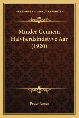 Minder Gennem Halvfjerdsindstyve Aar (1920) 1164159240 Book Cover