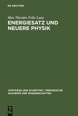 Energiesatz und neuere Physik [German] 311120460X Book Cover