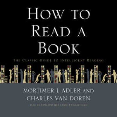 How to Read a Book: The Classic Guide to Intell... 1441741216 Book Cover